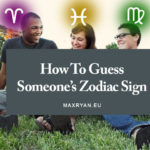 how to guess someone's zodiac sign